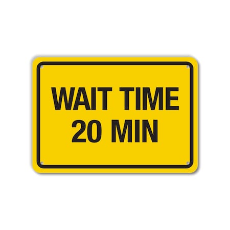 COVID Plastic Sign, Wait Time 20 Min, 10x7